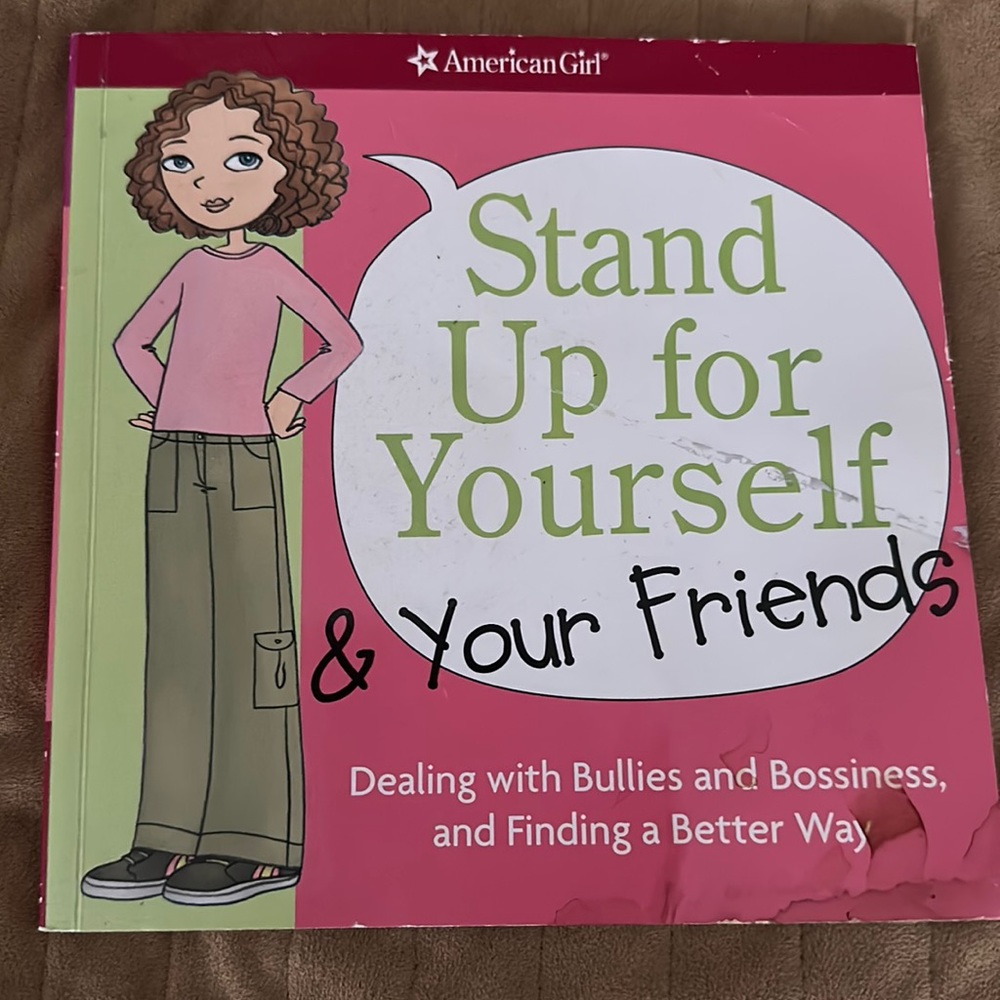American girl stand up for yourself and your friends book anti bullying empower